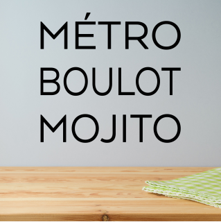 Sticker citation Métro Boulot Mojito